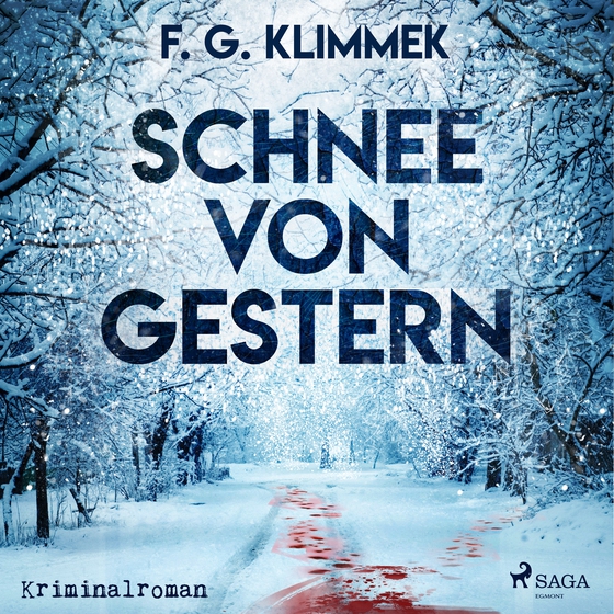 Schnee von gestern (lydbog) af F. G. Klimmek