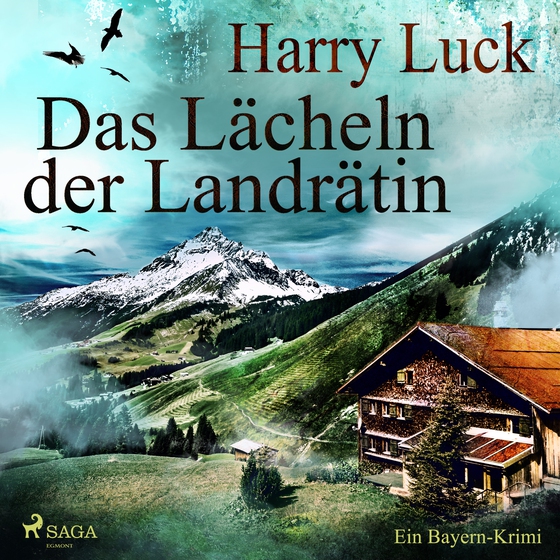 Das Lächeln der Landrätin: Ein Bayern-Krimi (lydbog) af Harry Luck