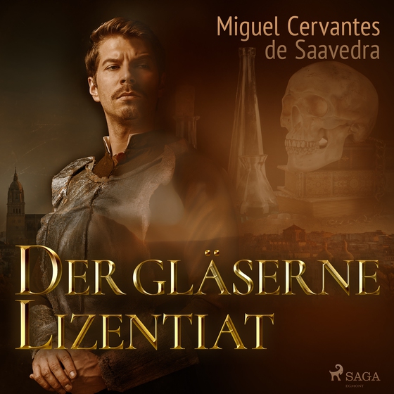 Der gläserne Lizentiat (lydbog) af Miguel Cervantes De Saavedra