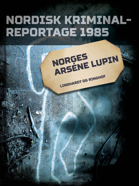 Norges Arséne Lupin (e-bog) af Diverse