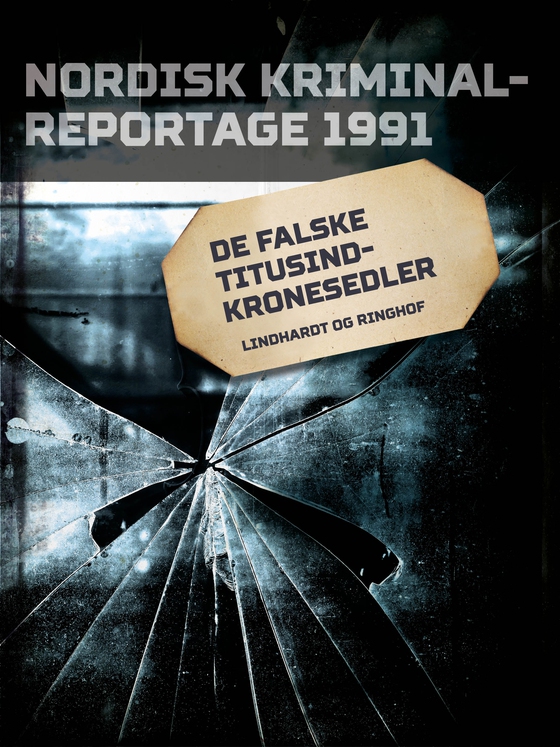 De falske titusindkronesedler