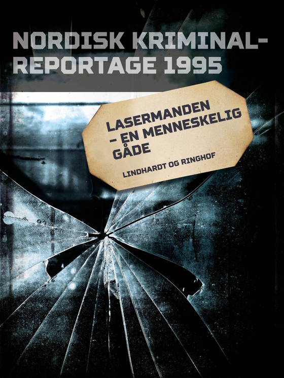 Lasermanden - en menneskelig gåde (e-bog) af Diverse