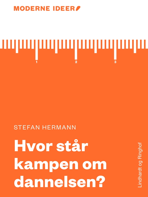 Moderne Idéer: Hvor står kampen om dannelsen? (lydbog) af Stefan Hermann