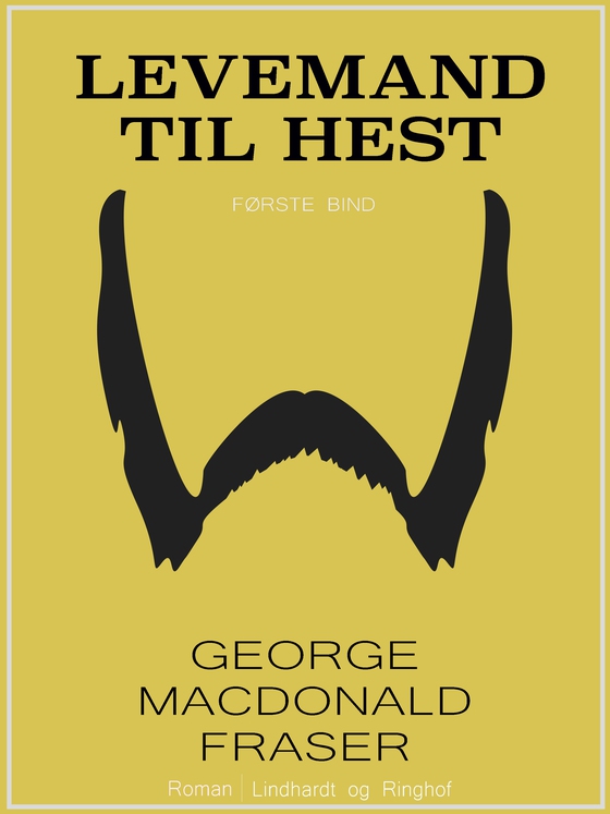 Levemand til hest (e-bog) af George Macdonald Fraser