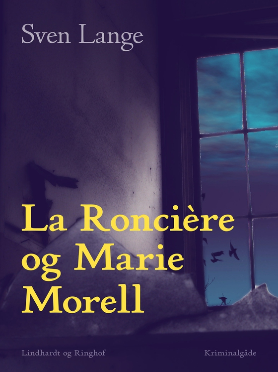 La Roncière og Marie Morell (e-bog) af Sven Lange