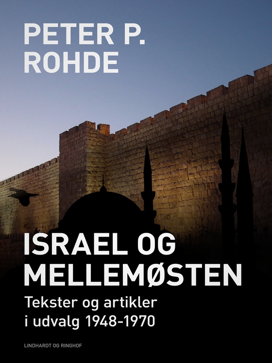 Israel og Mellemøsten: Tekster og artikler i udvalg 1948-1970