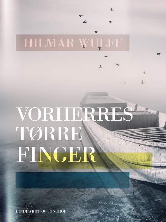 Vorherres tørre Finger (e-bog) af Hilmar Wulff