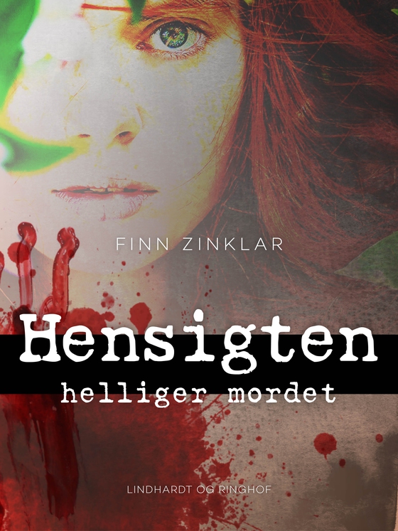 Hensigten helliger mordet (e-bog) af Finn Zinklar