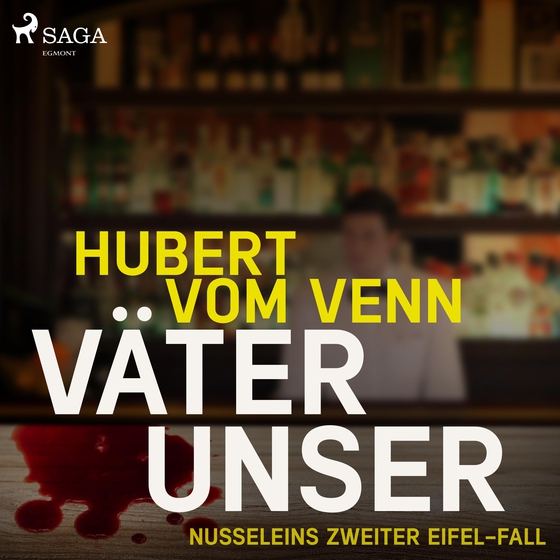 Väter unser - Nusseleins zweiter Eifel-Fall