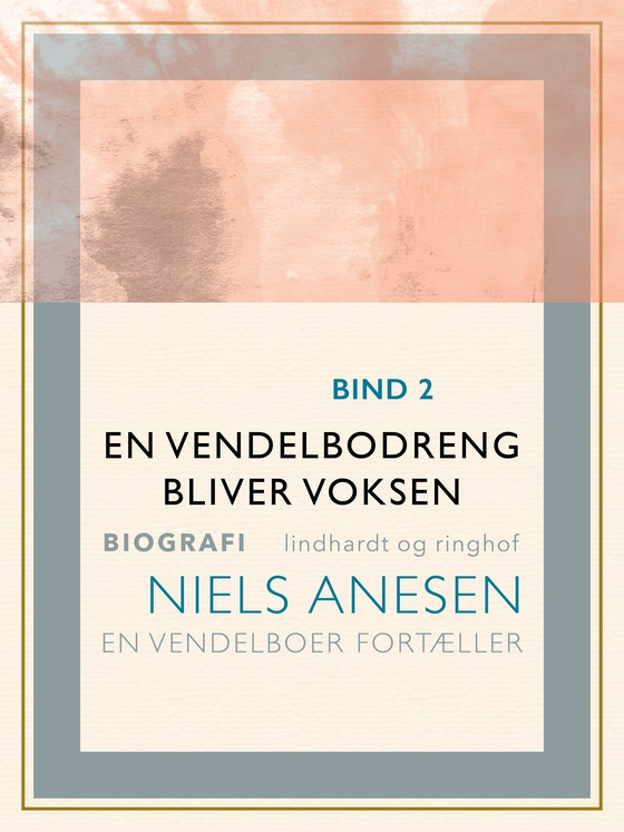 En vendelbodreng bliver voksen (e-bog) af Niels Anesen