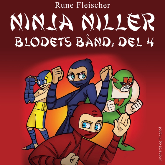 Ninja Niller - Blodets Bånd: Del 4 (lydbog) af Rune Fleischer