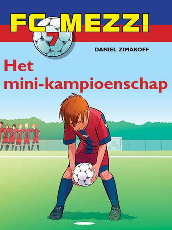 FC Mezzi 7 - Het mini-kampioenschap (e-bog) af Daniel Zimakoff