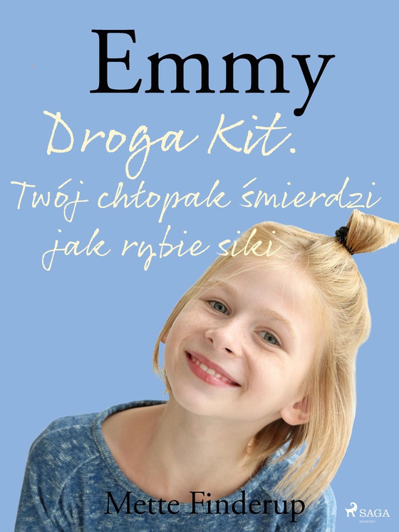 Emmy 8 - Droga Kit. Twój chłopak śmierdzi jak rybie siki (e-bog) af Mette Finderup