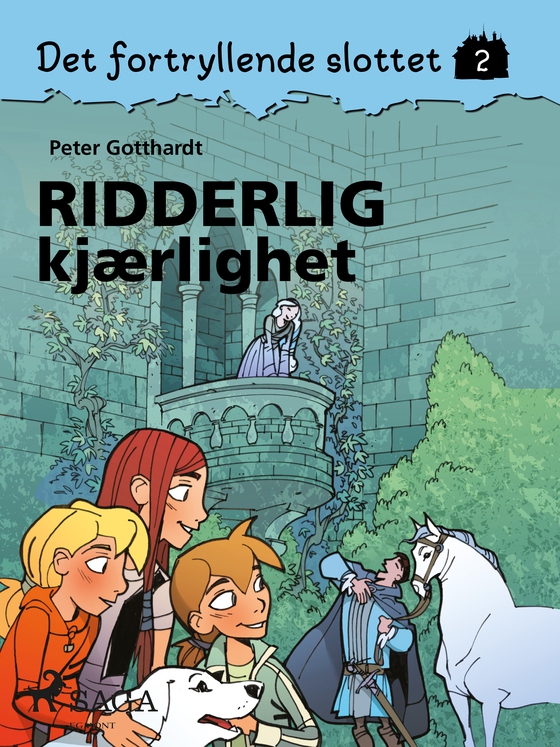 Det fortryllende slottet 2 - Ridderlig kjærlighet (e-bog) af Peter Gotthardt