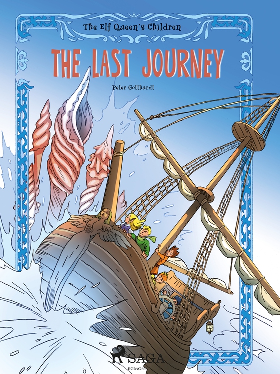 The Elf Queen s Children 8: The Last Journey (e-bog) af Peter Gotthardt