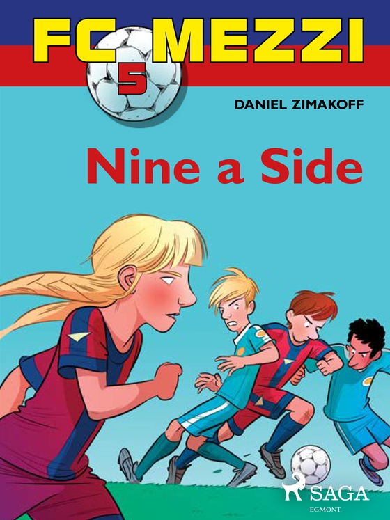 FC Mezzi 5: Nine a Side (e-bog) af Daniel Zimakoff