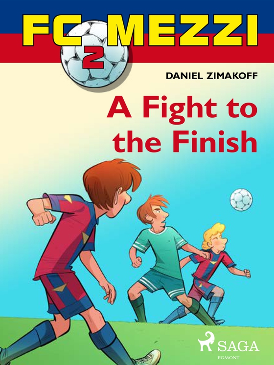 FC Mezzi 2: A Fight to the Finish (e-bog) af Daniel Zimakoff