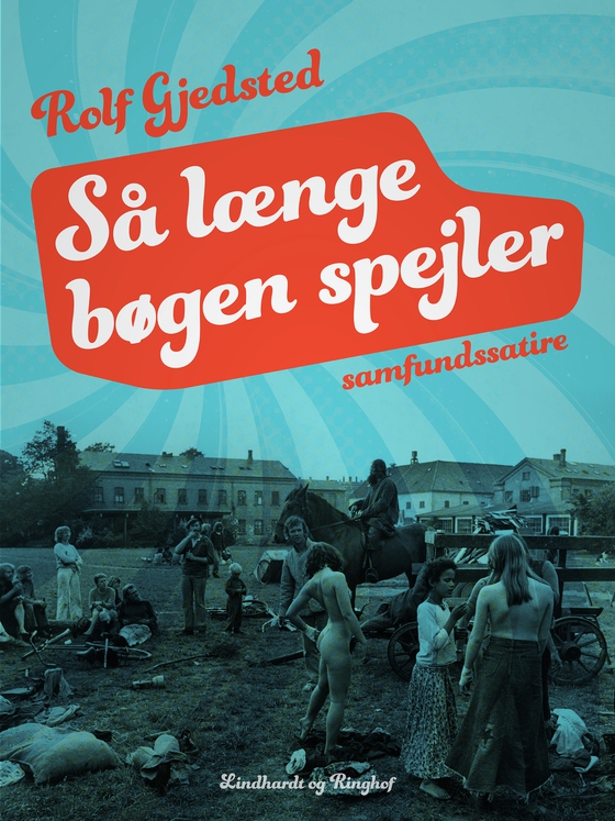 Så længe bøgen spejler