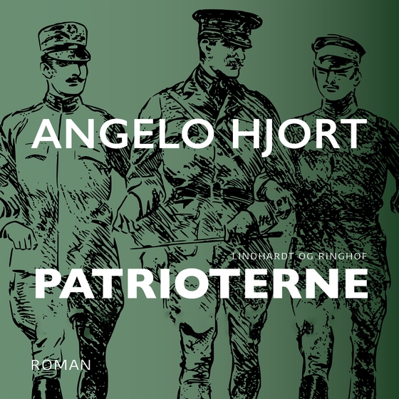 Patrioterne (lydbog) af Angelo Hjort