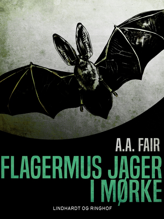 Flagermus jager i mørke (e-bog) af A.a. Fair