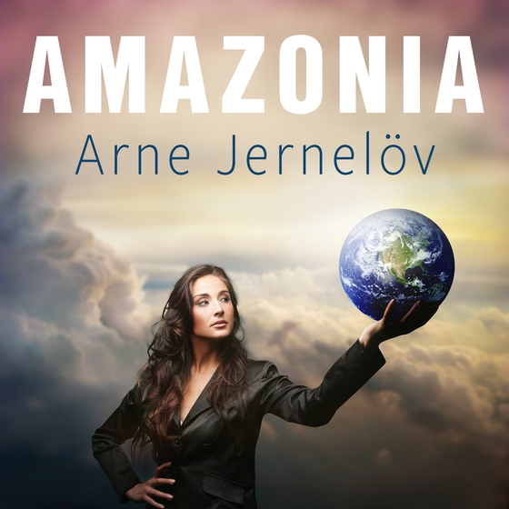 Amazonia (lydbog) af Arne Jernelöv