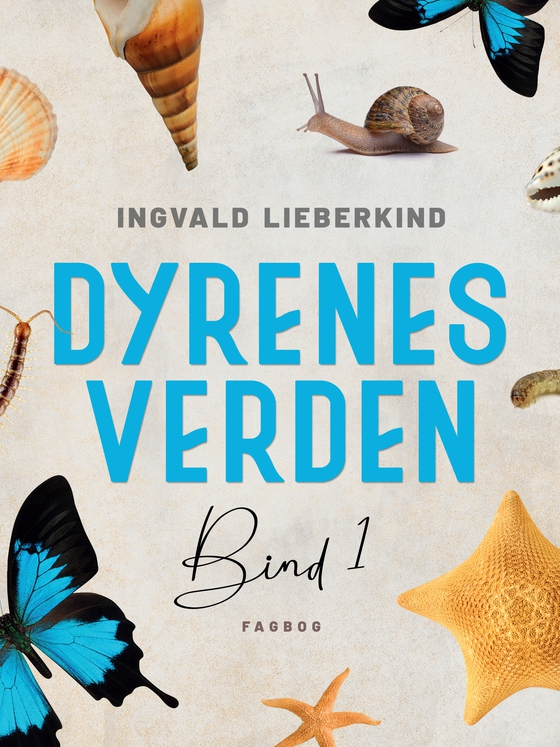 Dyrenes verden. Bind 1