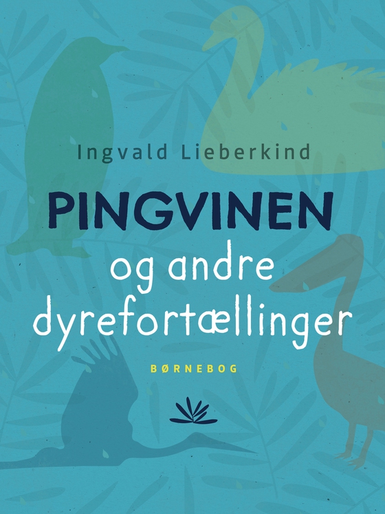 Pingvinen og andre dyrefortællinger