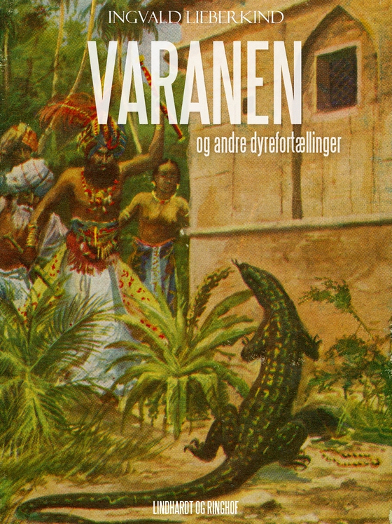 Varanen og andre dyrefortællinger