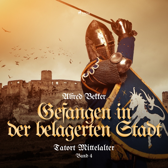 Gefangen in der belagerten Stadt (Tatort Mittelalter, Band 4) (lydbog) af Alfred Bekker