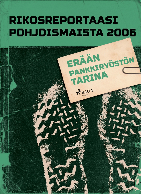 Erään pankkiryöstön tarina (e-bog) af Eri Tekijöitä