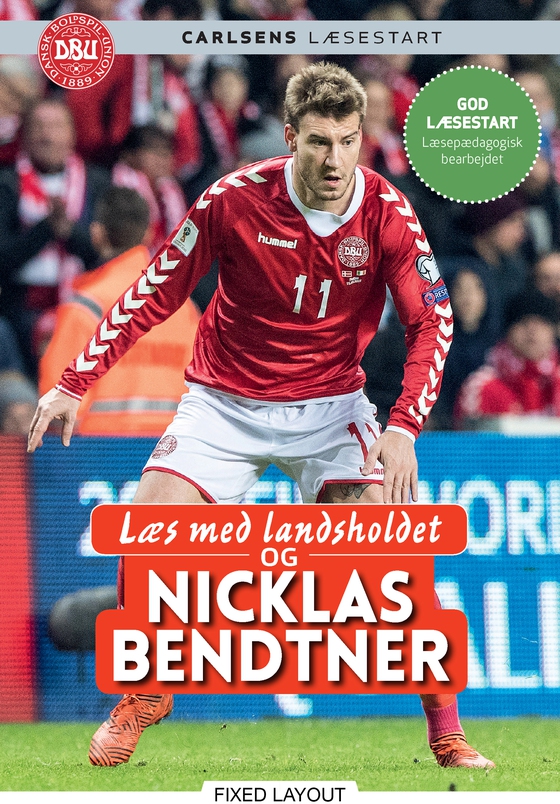 Læs med landsholdet og Nicklas Bendtner (e-bog) af Nicklas Bendtner