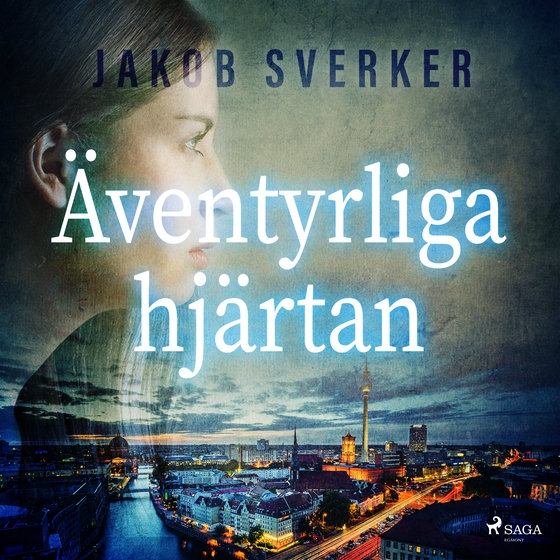 Äventyrliga hjärtan (lydbog) af Jakob Sverker