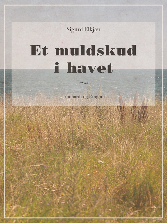 Et muldskud i havet (lydbog) af Sigurd Elkjær