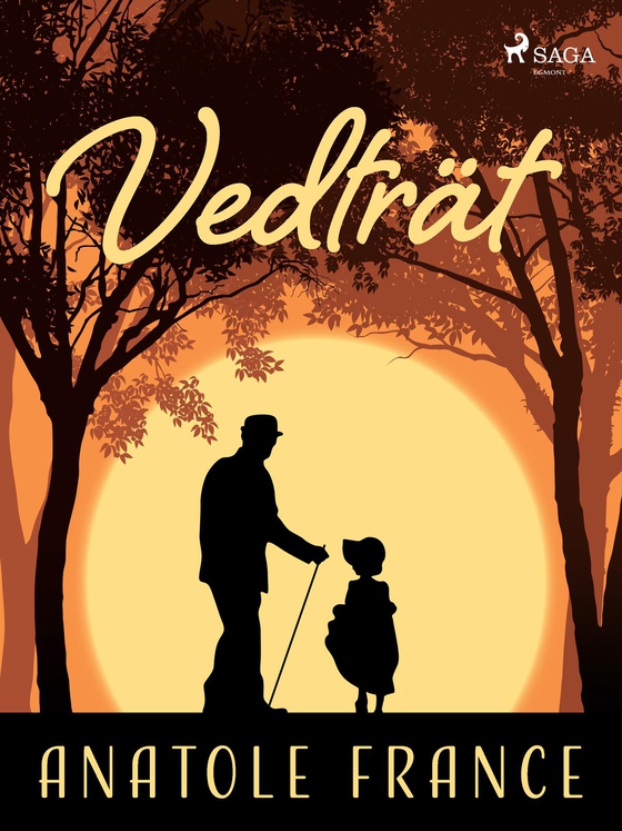 Vedträt (e-bog) af Anatole France