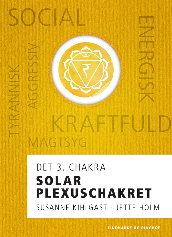 Solar plexuschakret - det 3. chakra (e-bog) af Jette Holm