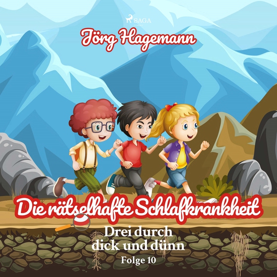 Die rätselhafte Schlafkrankheit (Drei durch dick und dünn, Folge 10) (lydbog) af Jörg Hagemann