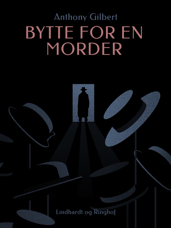 Bytte for en morder (e-bog) af Anthony Gilbert