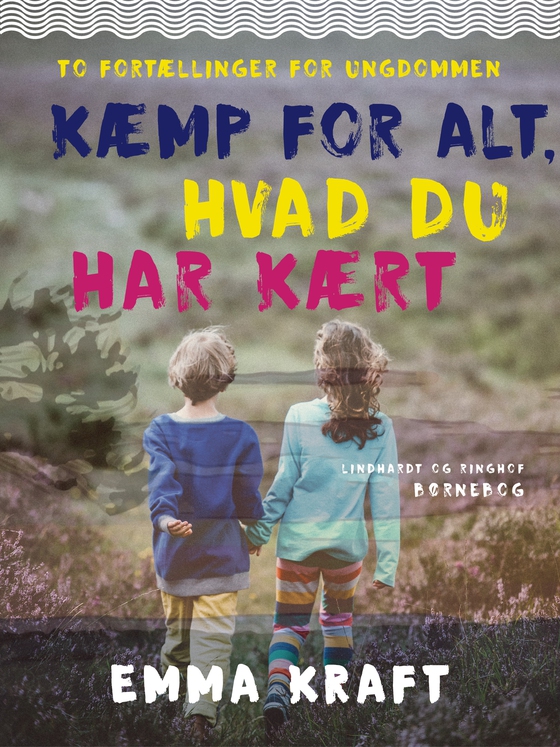 Kæmp for alt, hvad du har kært