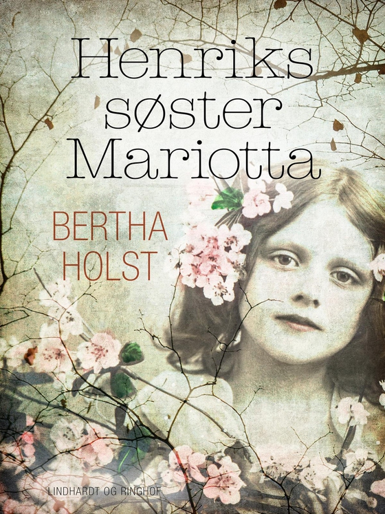 Henriks søster Mariotta (e-bog) af Bertha Holst