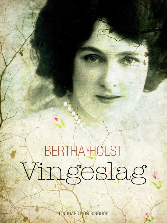 Vingeslag (e-bog) af Bertha Holst