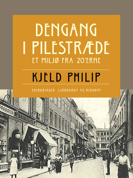 Dengang i Pilestræde. Et miljø fra 20 erne