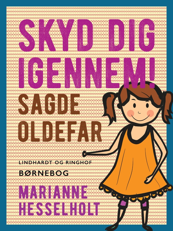 Skyd dig igennem! Sagde oldefar