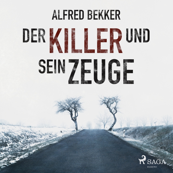 Der Killer und sein Zeuge (lydbog) af Alfred Bekker