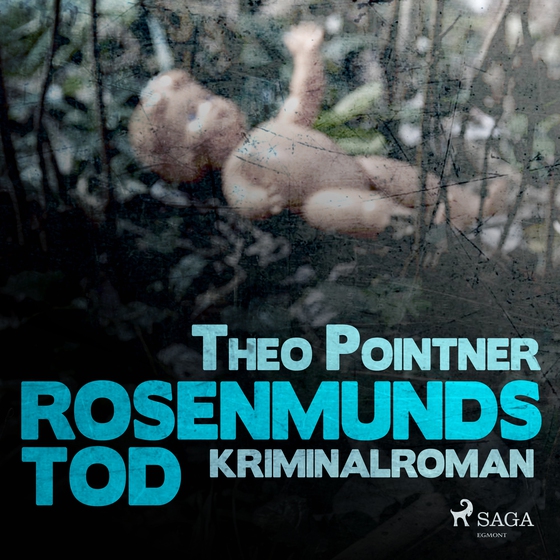 Rosenmunds Tod: Kriminalroman (lydbog) af Theo Pointner