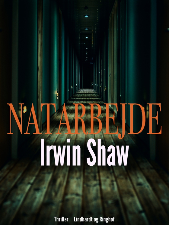 Natarbejde (e-bog) af Irwin Shaw