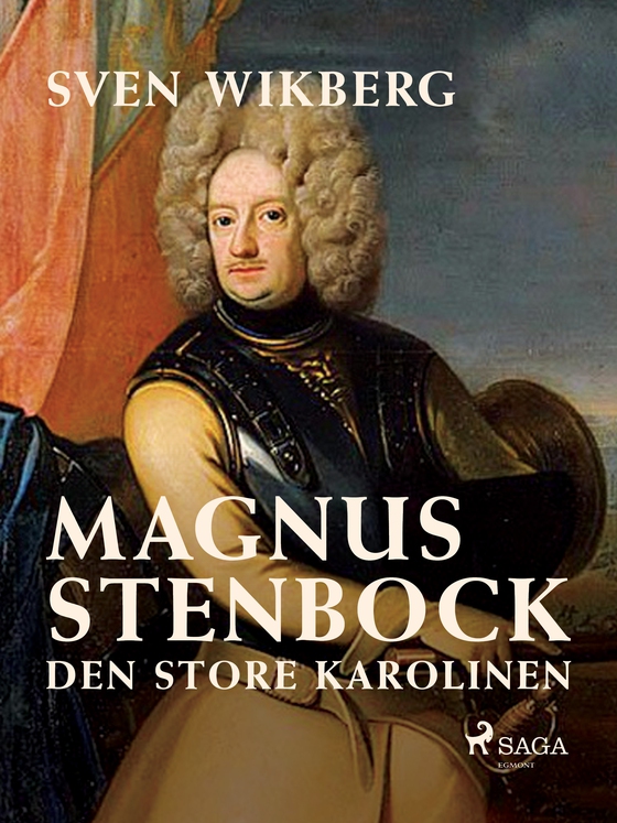 Magnus Stenbock : den store karolinen (e-bog) af Sven Wikberg