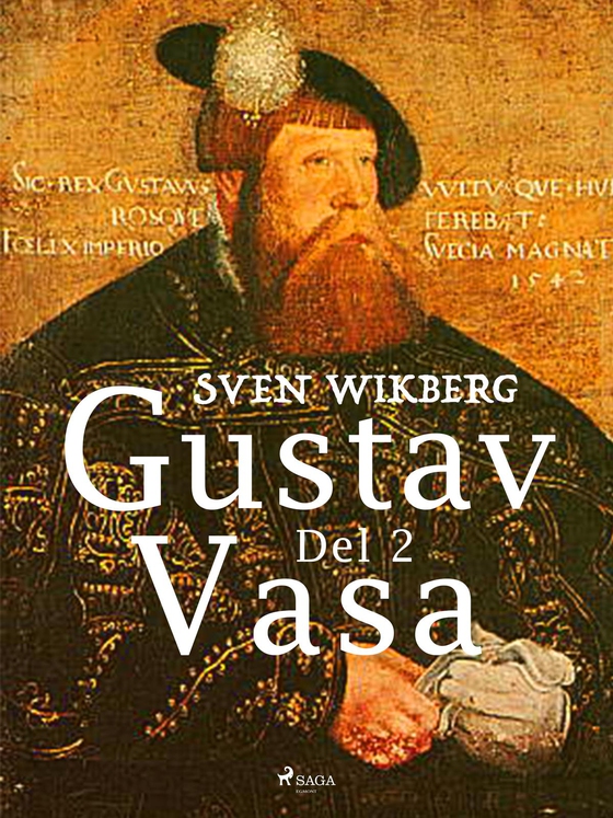 Gustav Vasa del 2 (e-bog) af Sven Wikberg