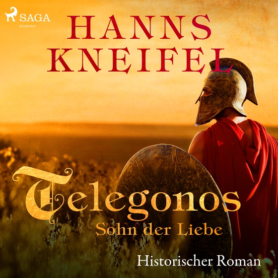 Telegonos - Sohn der Liebe (historischer Roman)