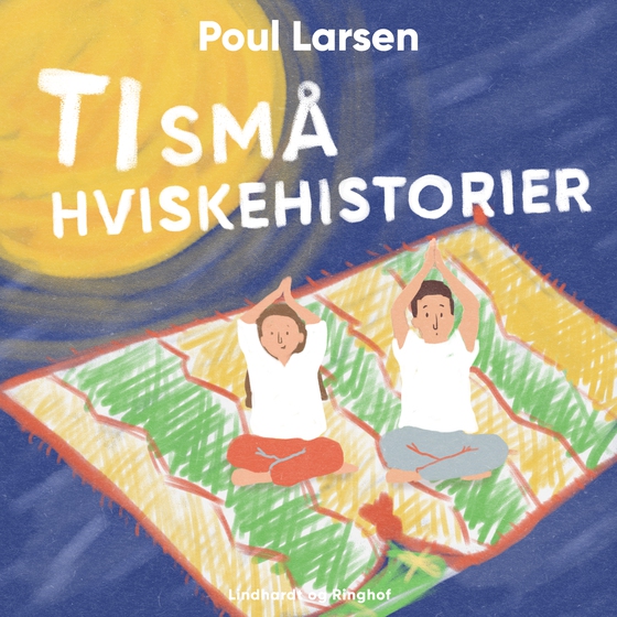 Ti små hviskehistorier (lydbog) af Poul Larsen