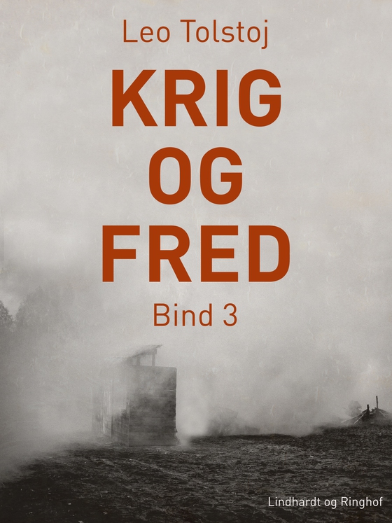 Krig og fred. Bind 3 (e-bog) af Leo Tolstoj